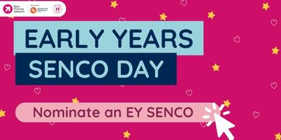 Celebrate National Early Years SENCO Day