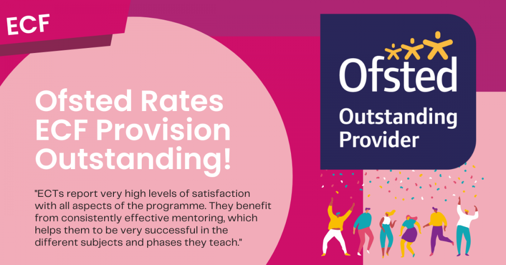 Ofsted Awards Outstanding Rating to our ECF programme, 2025
