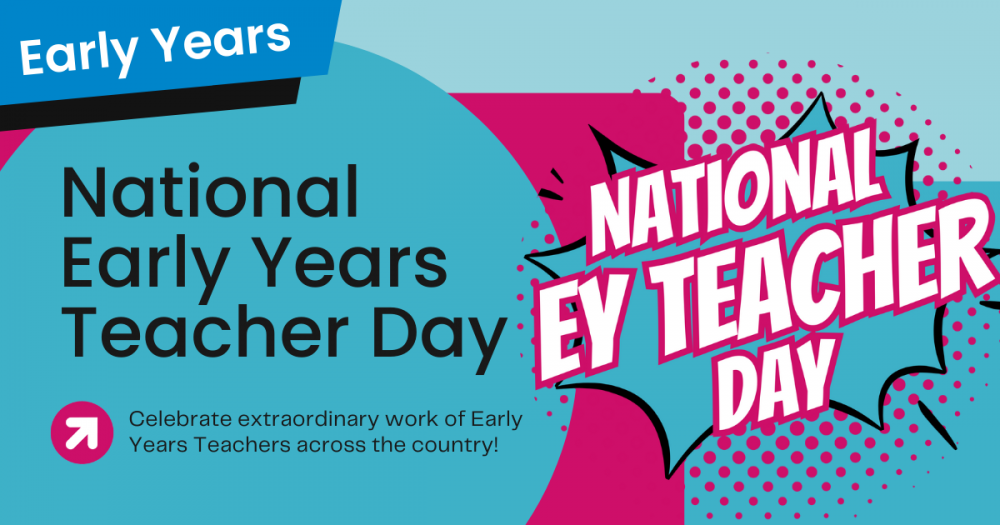 Happy National Early Years Teacher Day!